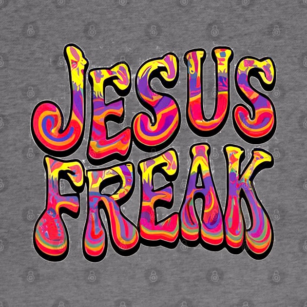 Jesus Freak - 60's Retro Design by Reformed Fire